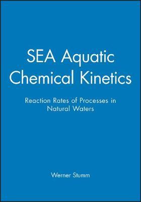 Aquatic Chemical Kinetics: Reaction Rates of Processes in Natural Waters