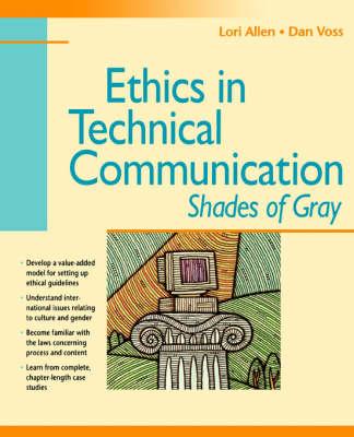 Ethics in Technical Communication: Shades of Gray