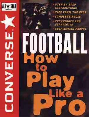 Converse All Star Football: How to Play Like a Pro