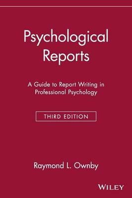 Psychological Reports: A Guide to Report Writing in Professional Psychology