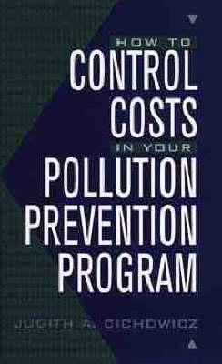 How to Control Costs in Your Pollution Prevention Program