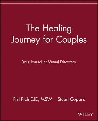 The Healing Journey for Couples: Your Journal of Mutual Discovery