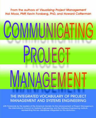 Communicating Project Management: The Integrated Vocabulary of Project Management and Systems Engineering