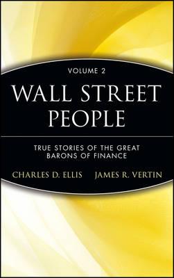 Wall Street People: True Stories of the Great Barons of Finance