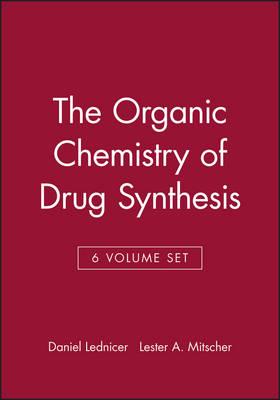 The Organic Chemistry of Drug Synthesis, 6 Volume Set