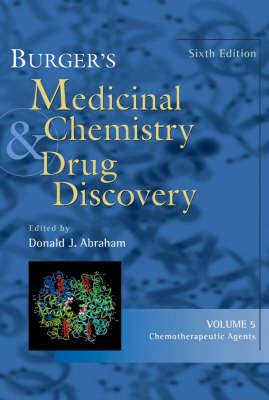 Burger's Medicinal Chemistry and Drug Discovery: Chemotherapeutic Agents