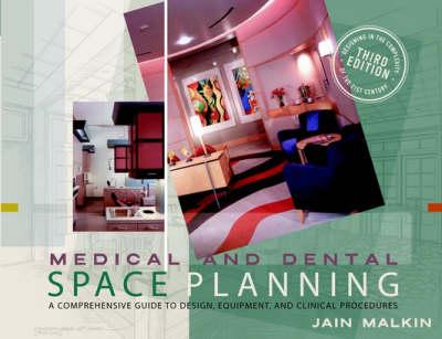Medical and Dental Space Planning: A Comprehensive Guide to Design, Equipment, and Clinical Procedure