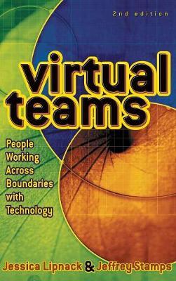 Virtual Teams: People Working Across Boundaries with Technology