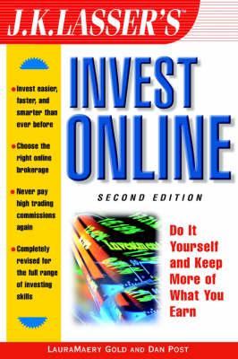 J.K.Lasser's Invest Online: Do it Yourself and Keep More of What You Earn