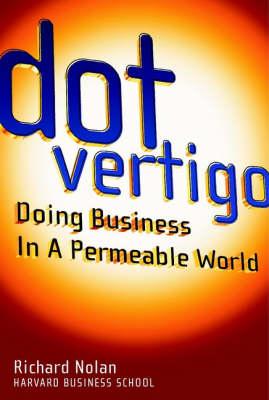 Dot Vertigo: Doing Business in a Permeable World