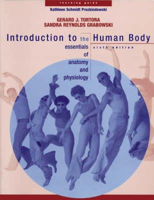 Introduction to the Human Body: The Essentials of Anatomy and Physiology