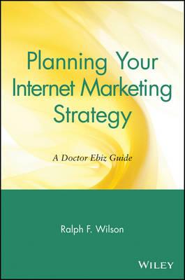Planning Your Internet Marketing Strategy: A Doctor Ebiz Guide