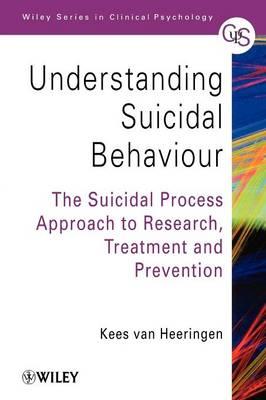 Understanding Suicidal Behaviour: The Suicidal Process Approach to Research, Treatment and Prevention