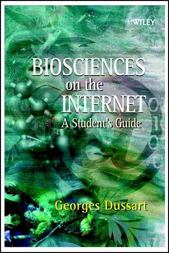 Biosciences on the Internet: A Student′s Guide
