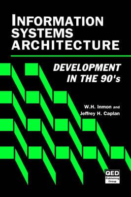 Information Systems Architecture: Development in the 90'S