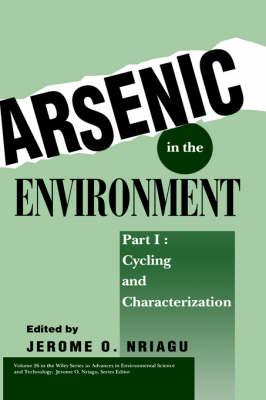 Arsenic in the Environment, Part 1: Cycling and Characterization