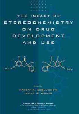 The Impact of Stereochemistry on Drug Development and Use