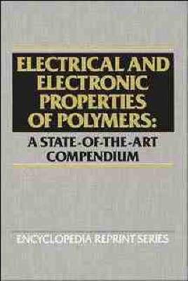 Electrical and Electronic Properties of Polymers: A State-of-the-Art Compendium
