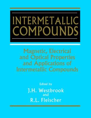 Intermetallic Compounds: Magnetic, Electrical and Optical Properties and Applications of