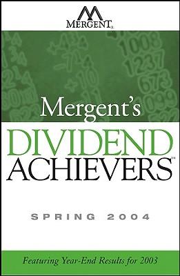 Mergent's Dividend Achievers: Featuring Full-Year Results for 2003