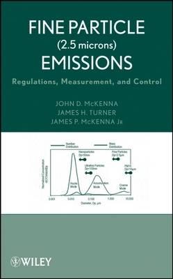 Fine Particle (2.5 microns) Emissions: Regulations, Measurement, and Control