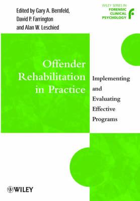 Offender Rehabilitation in Practice: Implementing and Evaluating Effective Programs