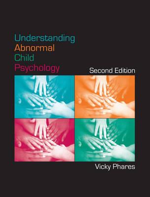 Understanding Abnormal Child Psychology