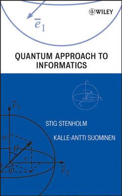 Quantum Approach to Informatics
