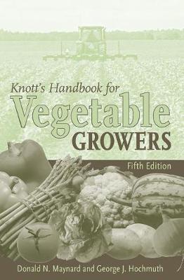 Knott′s Handbook for Vegetable Growers 5e