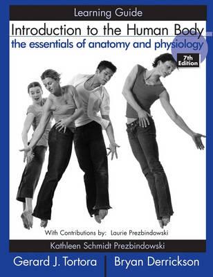 Introduction to the Human Body: The Essentials of Anatomy and Physiology