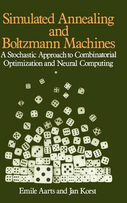 Simulated Annealing and Boltzmann Machines: A Stochastic Approach to Combinatorial Optimization and Neural Computing