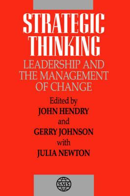 Strategic Thinking: Leadership and the Management of Change