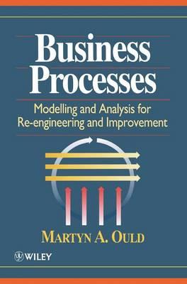 Business Processes: Modelling and Analysis for Re-Engineering and Improvement