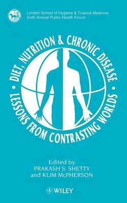 Diet, Nutrition & Chronic Disease: Lessons from Contrasting Worlds
