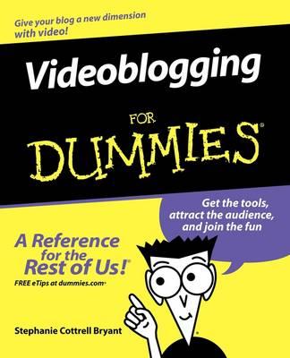 Videoblogging For Dummies