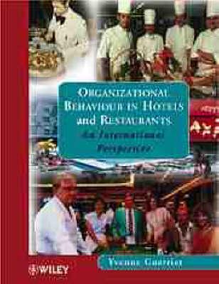 Organizational Behaviour in Hotels and Restaurants: An International Perspective