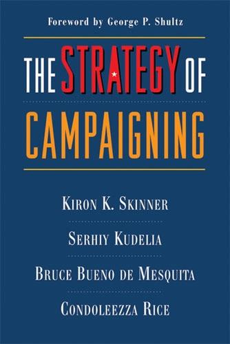 The Strategy of Campaigning: Lessons from Ronald Reagan and Boris Yeltsin