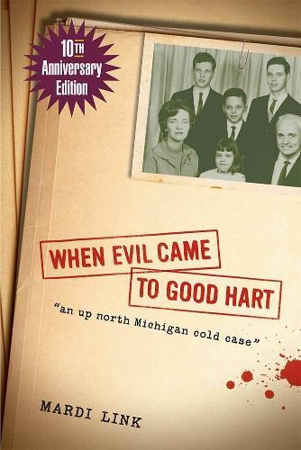 When Evil Came to Good Hart, 10th Anniversary Edition