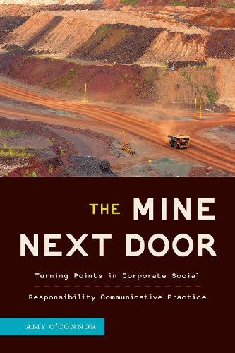 The Mine Next Door: Turning Points in Corporate Social Responsibility Communicative Practice