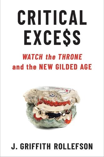 Critical Excess: Watch the Throne and the New Gilded Age