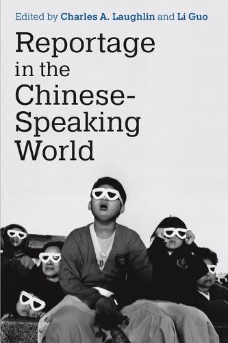 Reportage in the Chinese-Speaking World
