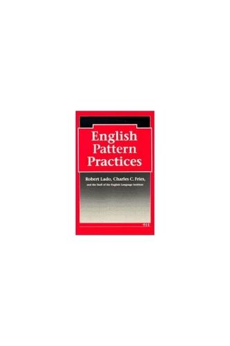 English Pattern Practices: Establishing the Patterns as Habits