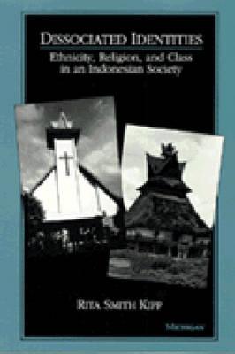 Dissociated Identities: Ethnicity, Religion, and Class in an Indonesian Society