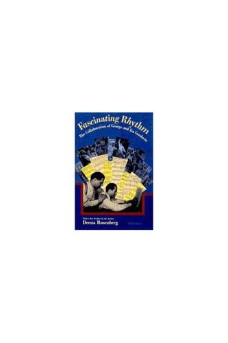 Fascinating Rhythm: The Collaboration of George and Ira Gershwin
