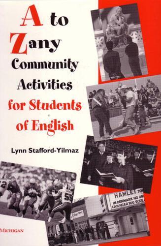 A to Zany Community Activities for Students of English