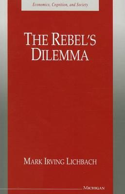 The Rebel's Dilemma
