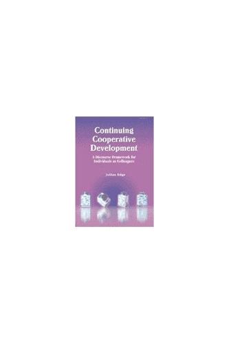 Continuing Cooperative Development: A Discourse Framework for Individuals as Colleagues