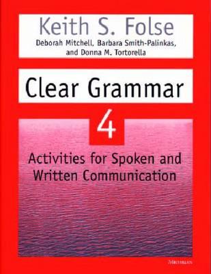 Clear Grammar 4: Activities for Spoken and Written Communications