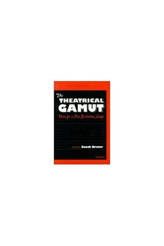 The Theatrical Gamut: Notes for a Post-Beckettian Stage