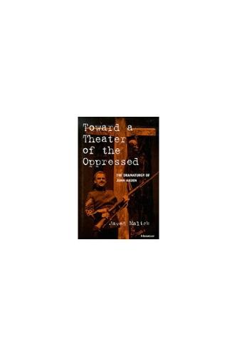 Toward a Theater of the Oppressed: The Dramaturgy of John Arden